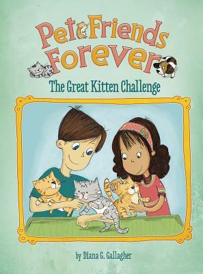 The Great Kitten Challenge by Diana G. Gallagher