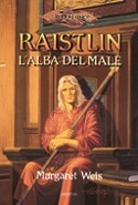 Raistlin: l'alba del male by Margaret Weis