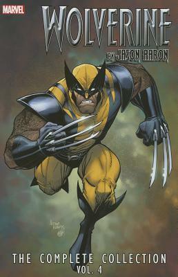 Wolverine by Jason Aaron: The Complete Collection, Volume 4 by Steven Sanders, Ron Garney, Adam Kubert, Jason Aaron, Billy Tan, Renato Guedes, Goran Sudžuka