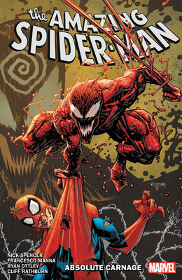 Amazing Spider-Man by Nick Spencer Vol. 6: Absolute Carnage by 
