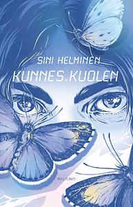 Kunnes kuolen by Sini Helminen