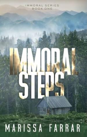 Immoral Steps by Marissa Farrar