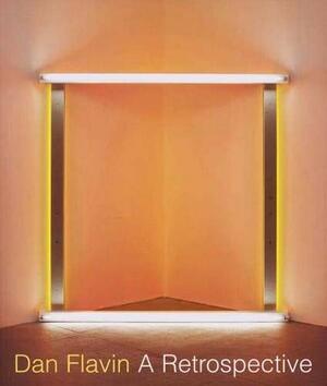 Dan Flavin: A Retrospective by Michael Govan, Brydon E. Smith, Tiffany Bell, Earl Powell I, Jeffrey Weiss