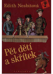 Pět dětí a skřítek by E. Nesbit