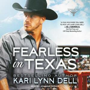 Fearless in Texas by Kari Lynn Dell