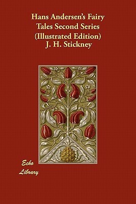 Hans Andersen's Fairy Tales Second Series (Illustrated Edition) by Edna F. Hart, J.H. Stickney