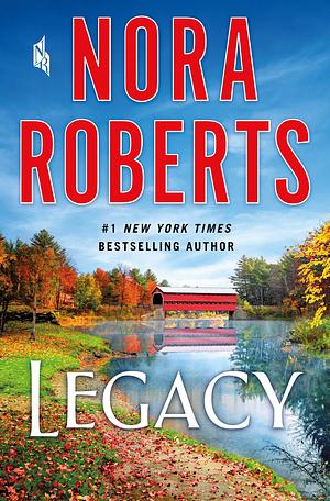 Legacy by Nora Roberts