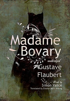 Madame Bovary: Classic Collection by Gustave Flaubert
