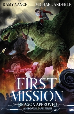 First Mission by Michael Anderle, Ramy Vance (R.E. Vance)