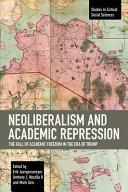 Neoliberalism and Academic Repression: The Fall of Academic Freedom in the Era of Trump by Anthony J. Nocella II, Erik Juergensmeyer, Mark Seis