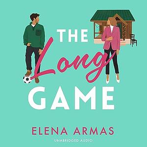 The Long Game by Elena Armas