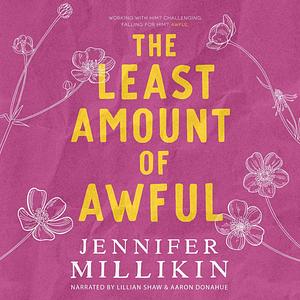 The Least Amount Of Awful by Jennifer Millikin