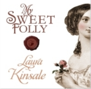 My Sweet Folly by Laura Kinsale