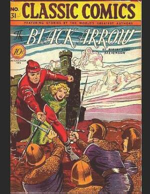 The Black Arrow: A Fantastic Story of Fiction (Annotated) By Robert Louisa Stevenson. by Robert Louis Stevenson