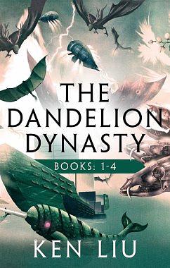 The Dandelion Dynasty Boxset by Ken Liu