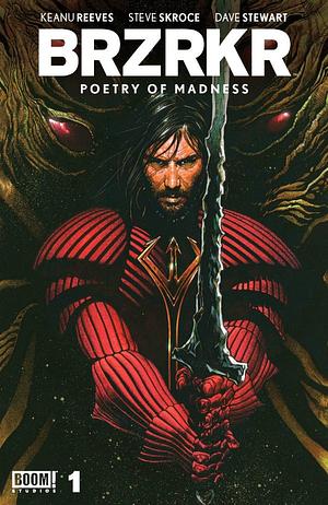 BRZRKR: Poetry of Madness #1 (Cover D Charest Foil) by Keanu Reeves, Steve Skroce, Dave Stewart