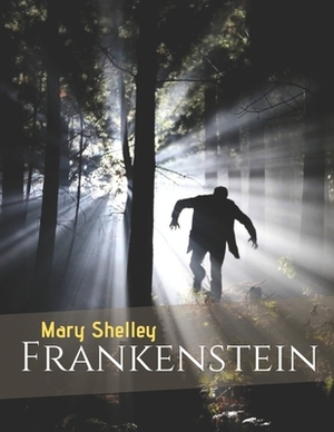 Frankenstein by Mary Shelley