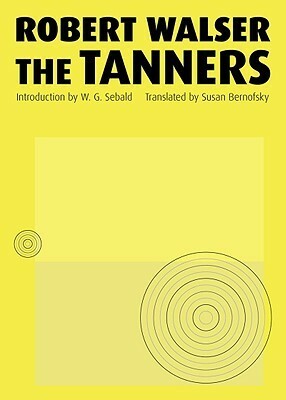 The Tanners by Jo Catling, W.G. Sebald, Robert Walser, Susan Bernofsky