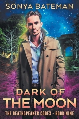 Dark of the Moon by Sonya Bateman