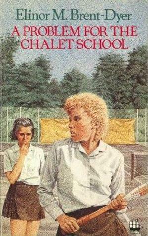 A Problem for the Chalet School by Elinor M. Brent-Dyer