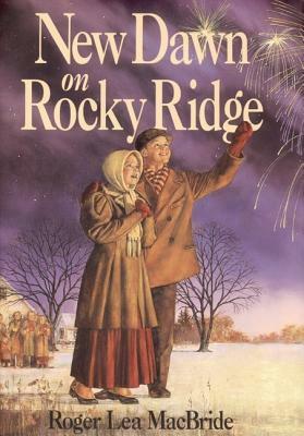 New Dawn on Rocky Ridge by Roger Lea MacBride