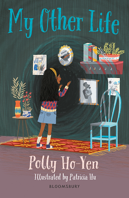 My Other Life by Polly Ho-Yen, Patricia Hu