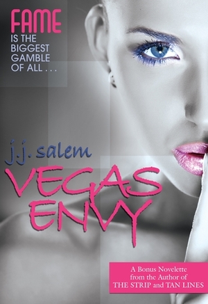 Vegas Envy (A Sinfully Glam Novelette) by J.J. Salem
