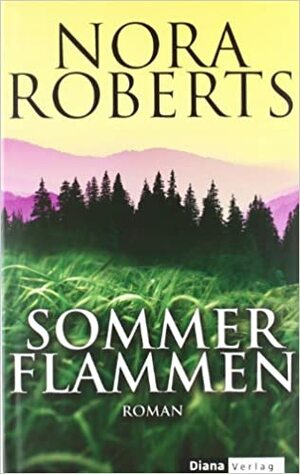 Sommerflammen by Nora Roberts, Christiane Burkhardt