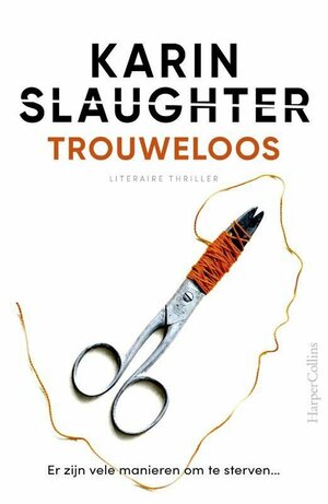 Trouweloos by Karin Slaughter