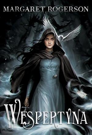 Wespertyna by Margaret Rogerson