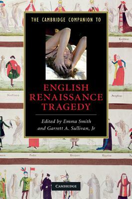 The Cambridge Companion to English Renaissance Tragedy by 