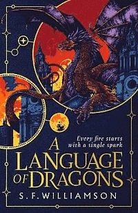 A Language of Dragons by S.F. Williamson