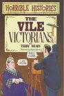 The Vile Victorians by Martin Brown, Terry Deary