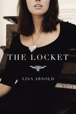 The Locket by Lisa Arnold