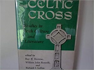 Celtic Cross by Ray B. Browne