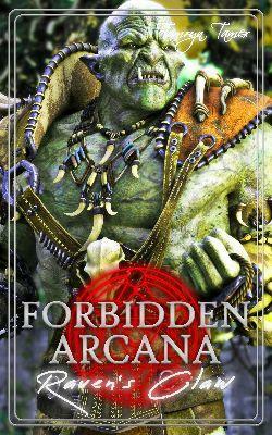 Forbidden Arcana: Raven's Claw by Tamryn Tamer