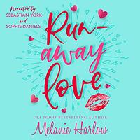 Runaway Love by Melanie Harlow