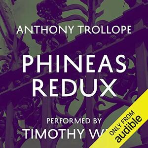 Phineas Redux by Anthony Trollope