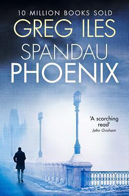 Spandau Phoenix by Greg Iles