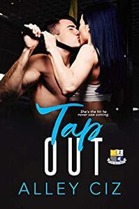 Tap Out by Alley Ciz