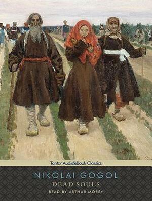 Dead Souls by Nikolai Gogol