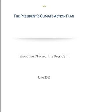 The President's Climate Action Plan by Executive Office of the President