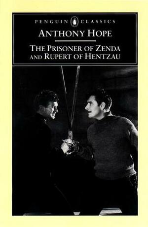 The Prisoner of Zenda & Rupert of Hentzau by Anthony Hope