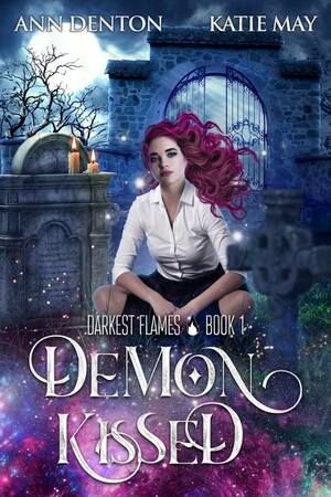 Demon Kissed by Ann Denton, Katie May