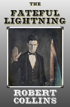 The Fateful Lightning by Robert L. Collins