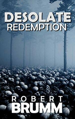 Desolate 3 - Redemption by Robert Brumm