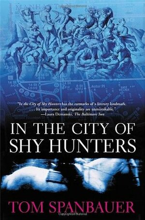 In the City of Shy Hunters by Tom Spanbauer