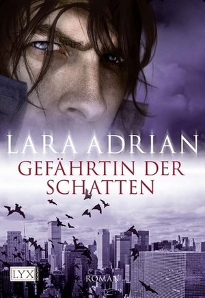 Gefährtin der Schatten by Katrin Kremmler, Lara Adrian