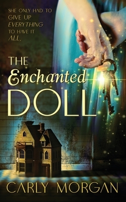 The Enchanted Doll by Carly Morgan