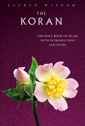 The Koran: The Holy Book of Islam with Introduction and Notes by E.H. Palmer, Watkins Publishing